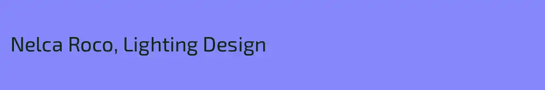 Nelca Roco, Lighting Design